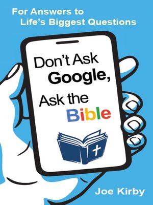 cover image of Don't Ask Google, Ask the Bible